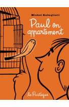 Paul en appartement