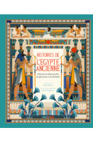 Histoires de l-egypte ancienne - histoires traditionnelles de pharaons et de divinites