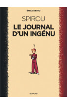 Spirou d-emile bravo t1 le journal d-un ingenu (reedition 2018