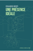 Une presence ideale