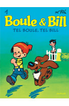 Boule & bill t01 tel boule, tel bill (edition 2019)