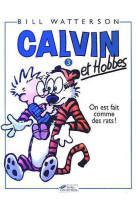 Calvin et hobbes t3 on est fait comme de