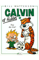 Calvin et hobbes t5 fini de rire !