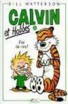 Calvin et hobbes t5 fini de rire !