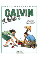 Calvin et hobbes t7 que fait la police