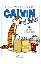 Calvin et hobbes t21 je suis trop genial