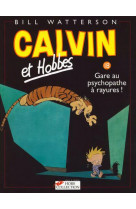 Calvin et hobbes t18 gare au psychopathe a rayures !
