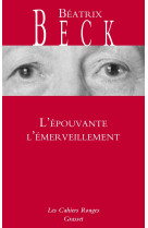 L-epouvante l-emerveillement - les cahiers rouges