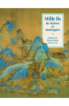 Mille lis de rivieres et montagnes - peinture de wang ximeng