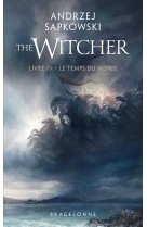 Sorceleur (witcher)  poche - sorceleur (witcher) - poche , t4 : le temps du mepris