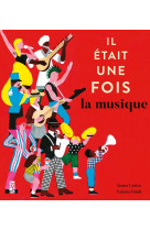 Il etait une fois... la musique