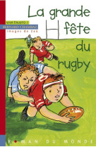 La grande fete du rugby