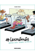 #lesmemes t02