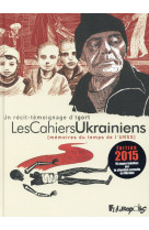 Les cahiers ukrainiens - edition augmentee