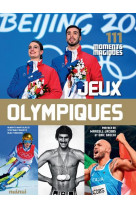 Jeux olympiques - 110 moments magiques