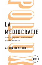 La mediocratie