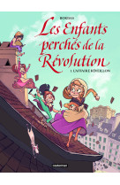 Les enfants perches de la revolution t01