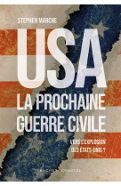 Usa : la prochaine guerre civile