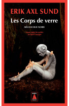 Les corps de verre (babel noir)