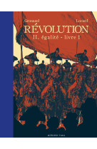 Revolution t02 egalite - livre 1