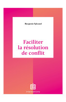 Faciliter la resolution de conflit