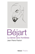 Bejart, la danse sans frontieres