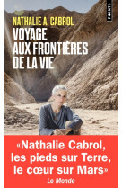 Voyage aux frontieres de la vie