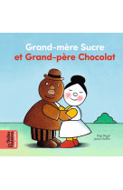 Grand-mère sucre et grand-père chocolat