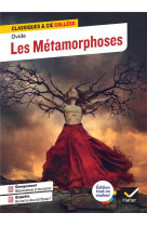 Les metamorphoses - avec un groupement thematique  la metamorphose dans la litterature et dans les