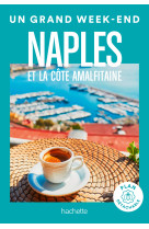 Naples et la cote amalfitaine. un grand week-end