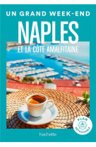Naples et la cote amalfitaine. un grand week-end