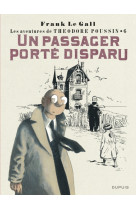 Theodore poussin t6 un passager porte disparu