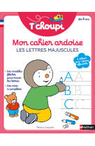 T-choupi - mon cahier ardoise - lettres batons