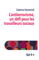 L-antiterrorisme, un nouveau defi du travail siocial