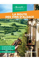 Guide vert week&go la route des vins d-alsace