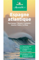 Guide vert espagne atlantique. pays basque / navarre / cantabrie / asturies / galice / la rioja
