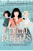 Le cercle des rebelles t2: les espoirs d-olivia