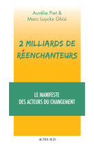 2 milliards de reenchanteurs - le manifeste des creatifs culturels