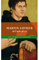 Memoires de luther ecrits par lui-meme