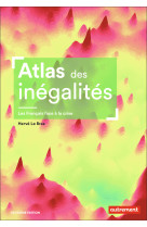 Atlas des inegalites - les francais face a la crise