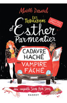 Tribulations d-esther parmentier t1 cadavre hache vaations d-esther parmentier, sorciere stagiai