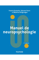 Manuel de neuropsychologie - 6e ed.