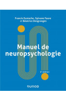 Manuel de neuropsychologie - 6e ed.