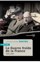 La guerre froide de la france - 1941-1990