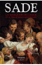 La marquise de gange et autres romans historiques - la marquise du gange - adelaide de brunswick - i