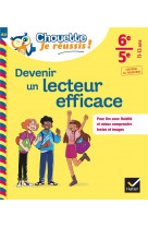 Devenir un lecteur efficace 6eme, 5eme - cahier de soutien en francais (college)