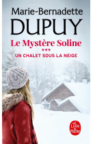 Un chalet sous la neige (le mystere soline, tome 3)