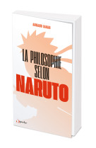 La philosophie selon naruto - poche