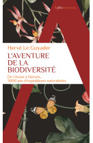 L-aventure de la biodiversite - 3000 ans d-expeditions naturalistes