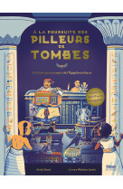 A la poursuite des pilleurs de tombes